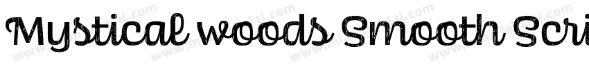 Mystical woods Smooth Script字体转换